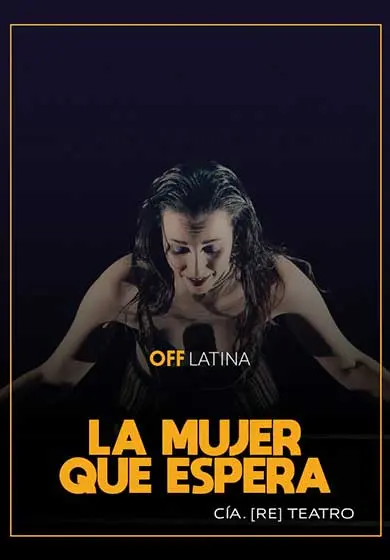 Cartel de [Re] Teatro: La mujer que espera