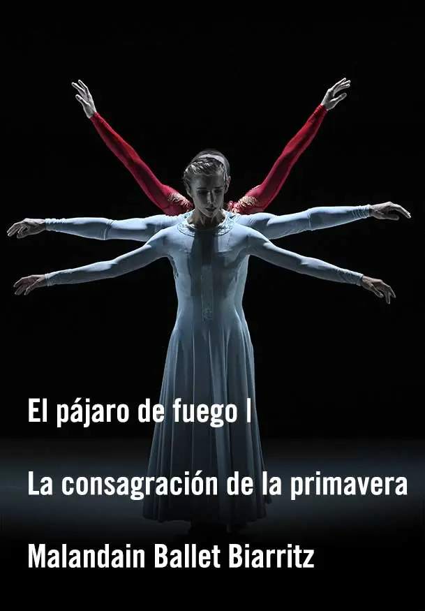Cartel de El pájaro de fuego | La consagración de la primavera - Malandain Ballet Biarritz