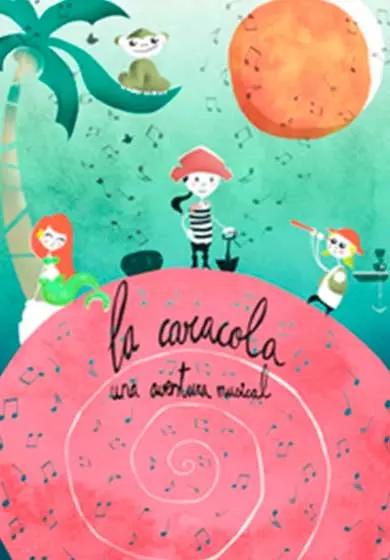 Cartel de La caracola, una aventura musical