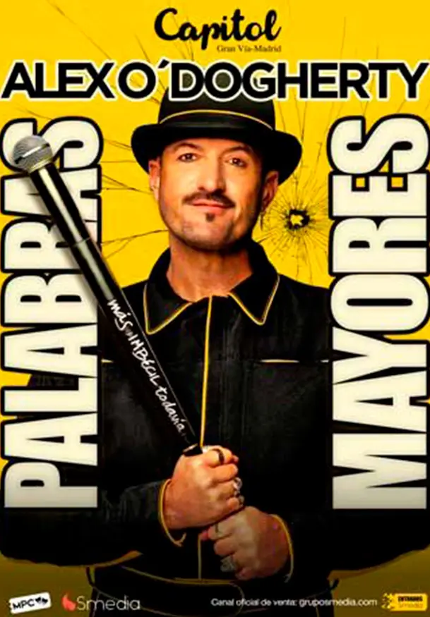 Cartel de Alex O'Dogherty: Palabras Mayores