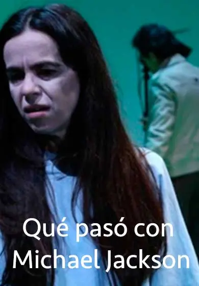 Cartel de Qué pasó con Michael Jackson