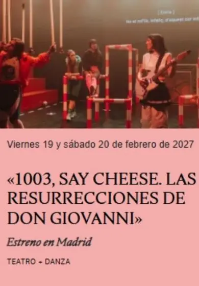 Cartel de 1003, say cheese. Las resurrecciones de Don Giovanni