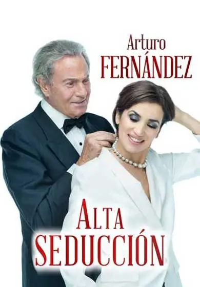 Cartel de Arturo Fernández: Alta seducción