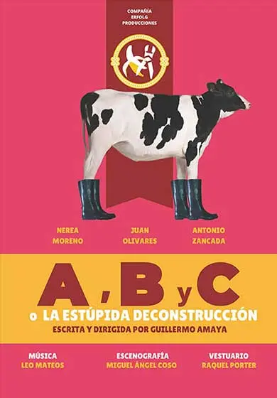 Cartel de A, B y C o la estúpida deconstrucción