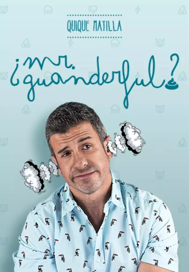 Cartel de Quique Matilla: ¿Mr. Guanderful?