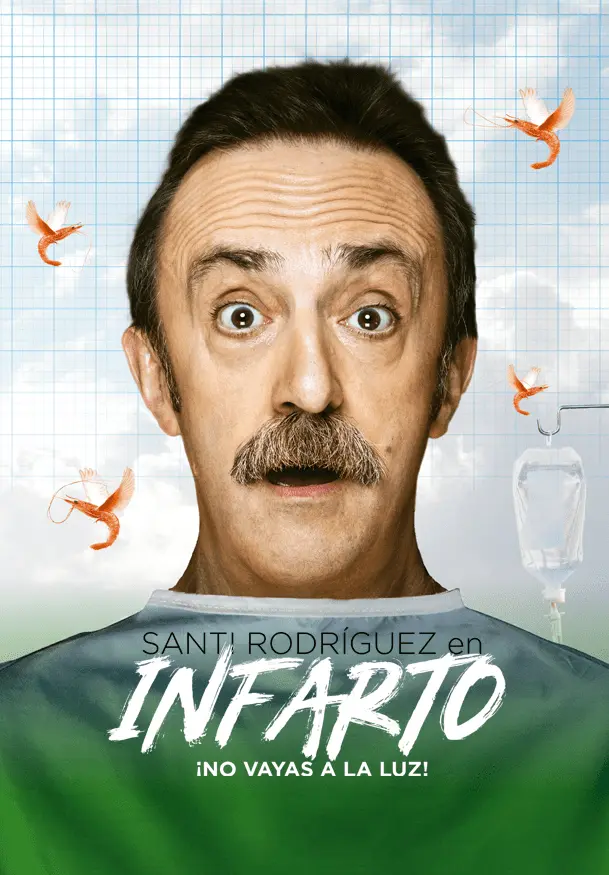 Cartel de Santi Rodríguez: Infarto ¡No vayas a la luz!