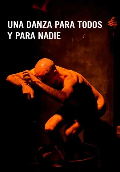 Cartel de Una danza para todos y para nadie