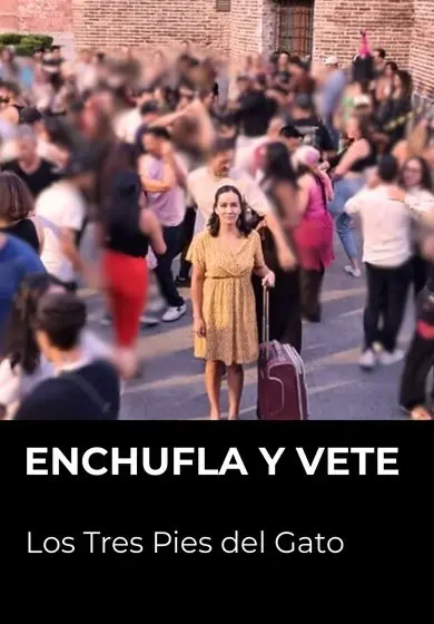 Cartel de Enchufla y vete