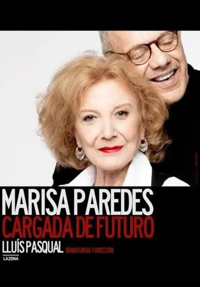 Cartel de Marisa Paredes: Cargada de futuro