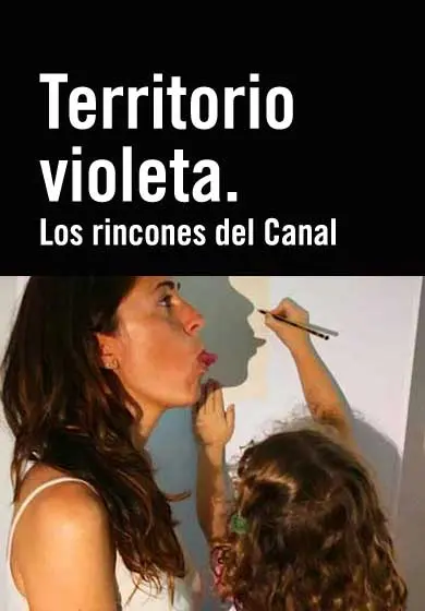 Cartel de Territorio violeta. Los rincones del Canal