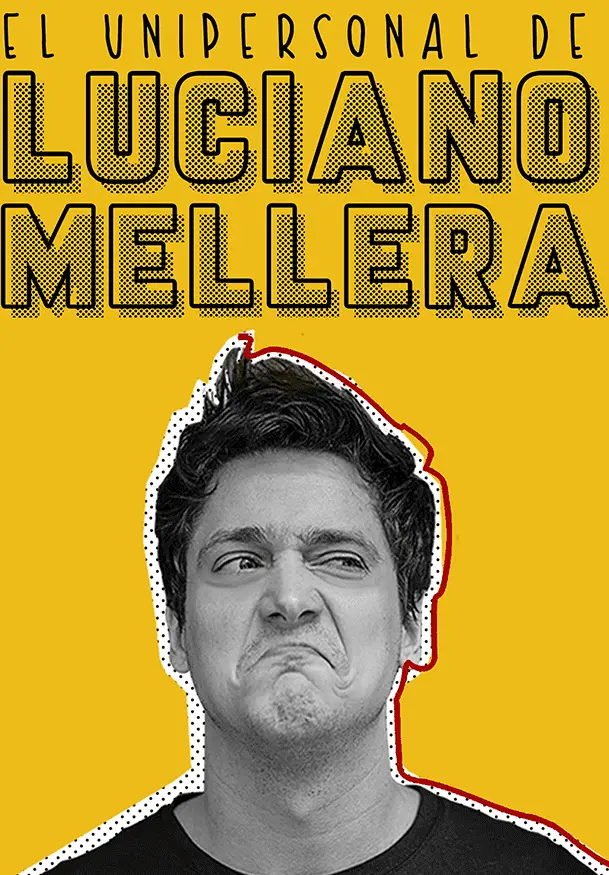Cartel de El unipersonal de Luciano Mellera