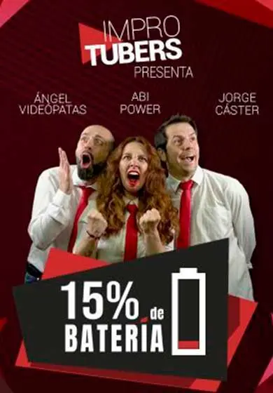Cartel de Improtubers: 15% de batería
