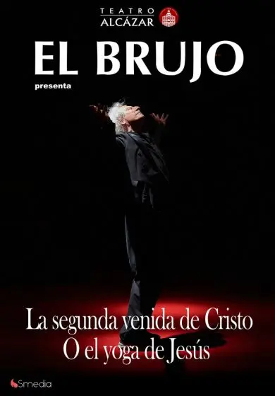 Cartel de El Brujo - La segunda venida de Cristo o el Yoga de Jesús