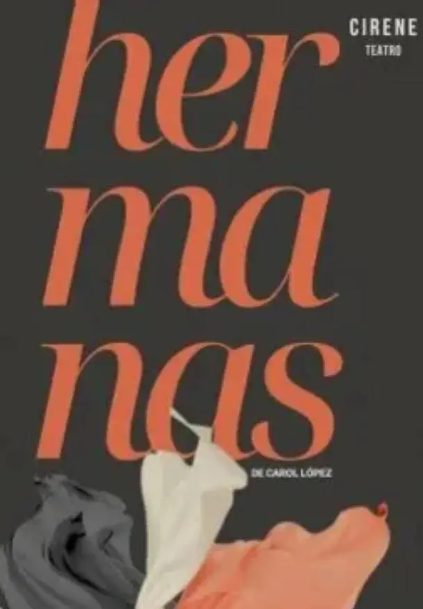 Cartel de Hermanas. Cirene Teatro