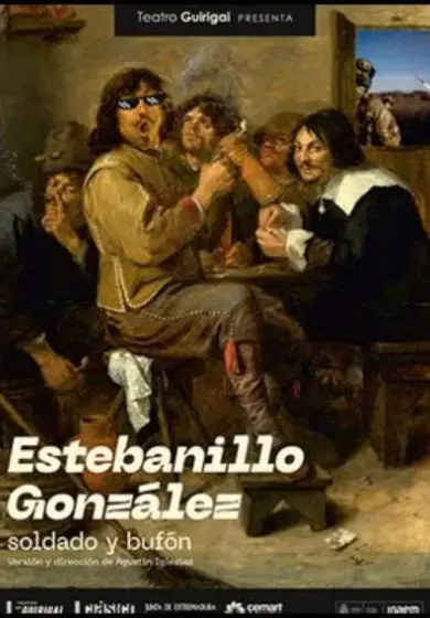 Cartel de Estebanillo González, soldado y bufón