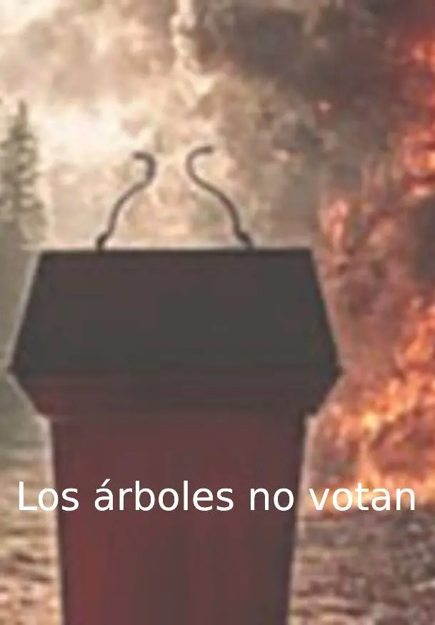 Cartel de Los árboles no votan
