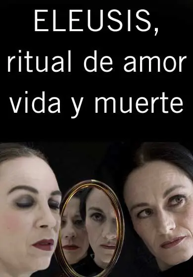 Cartel de Eleusis, ritual de amor vida y muerte