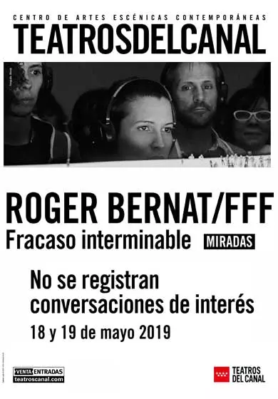 Cartel de Roger Bernat / Fracaso interminable III: No se registran conversaciones de interés
