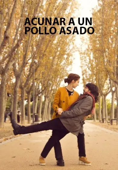 Cartel de Acunar a un pollo asado