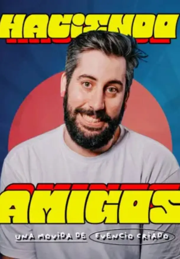 Cartel de Haciendo amigos