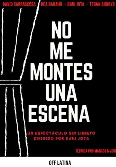 Cartel de ¡No me montes una escena!