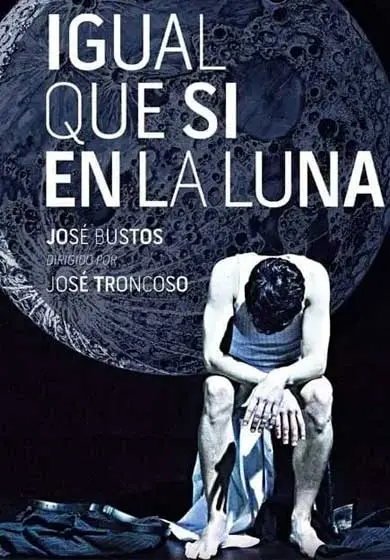Cartel de Igual que si en la luna