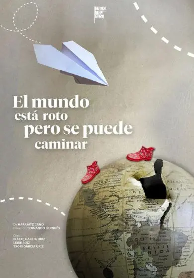 Cartel de El mundo está roto pero se puede caminar