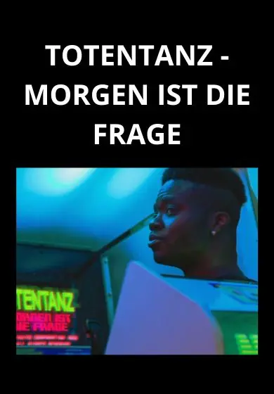 Cartel de Totentanz - Morgen ist die frage