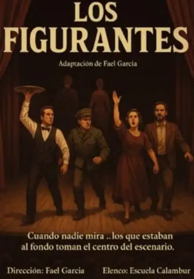 Cartel de Los figurantes - Calambur Teatro