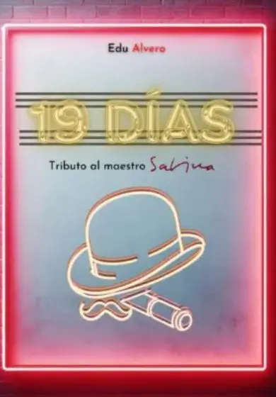 Cartel de 19 Días: Tributo al Maestro Sabina