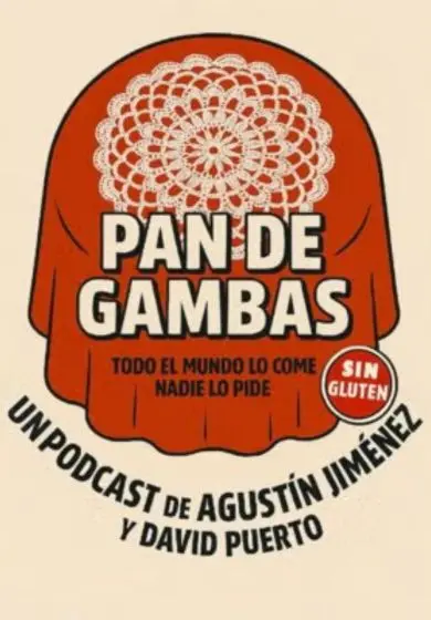 Cartel de Pan de gambas, un podcast de Agustín Jiménez y David Puerto