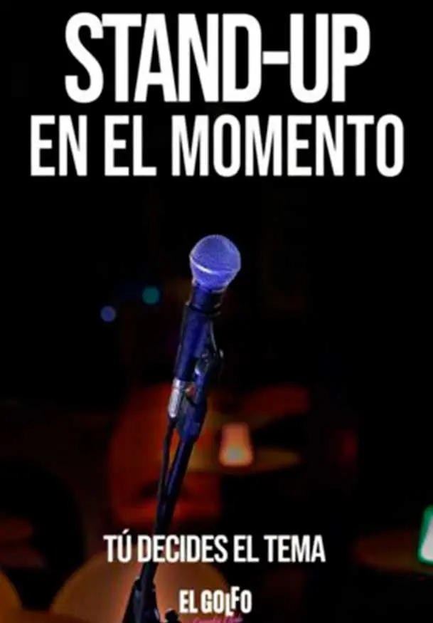 Cartel de Stand Up en el momento
