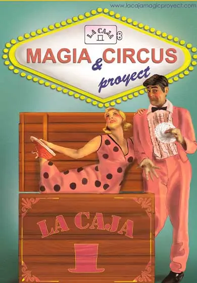 Cartel de Magia & Circus Proyect: La Caja