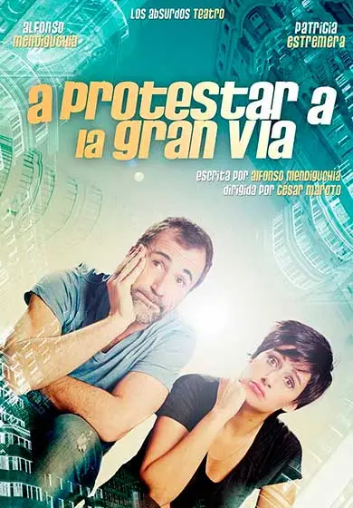 Cartel de A protestar a la Gran Vía