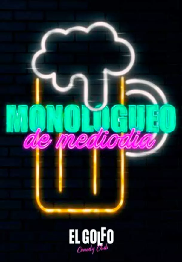 Cartel de Monologueo de Mediodía