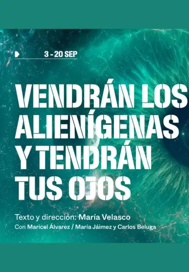 Cartel de Vendrán los alienígenas y tendrán tus ojos