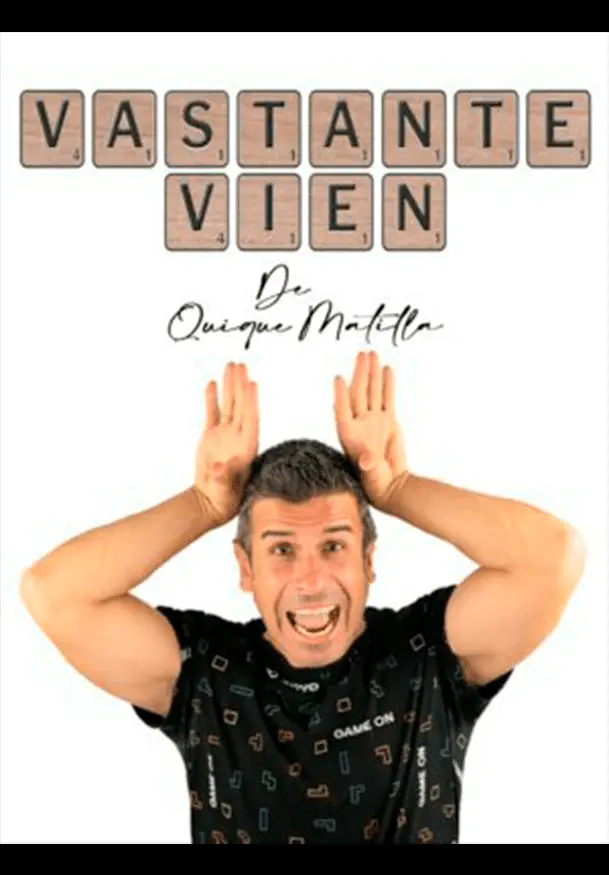 Cartel de Quique Matilla: Vastante bien