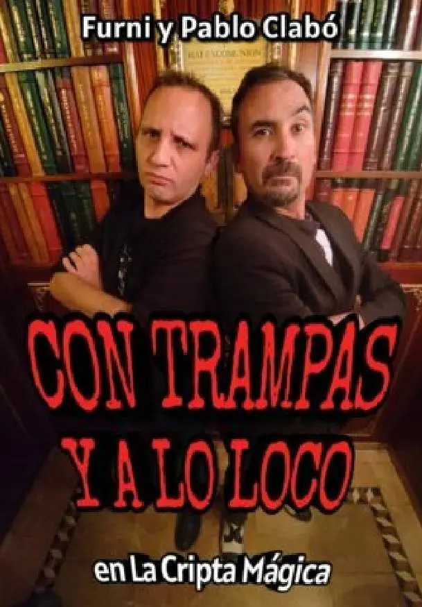 Cartel de Con trampas y a lo loco