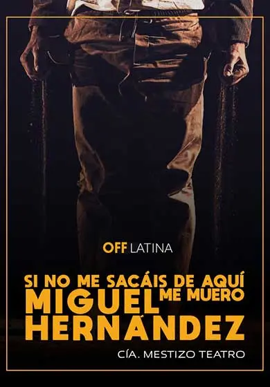 Cartel de Miguel Hernández - Si no me sacáis de aquí, me muero
