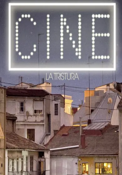 Cartel de La Tristura: CINE