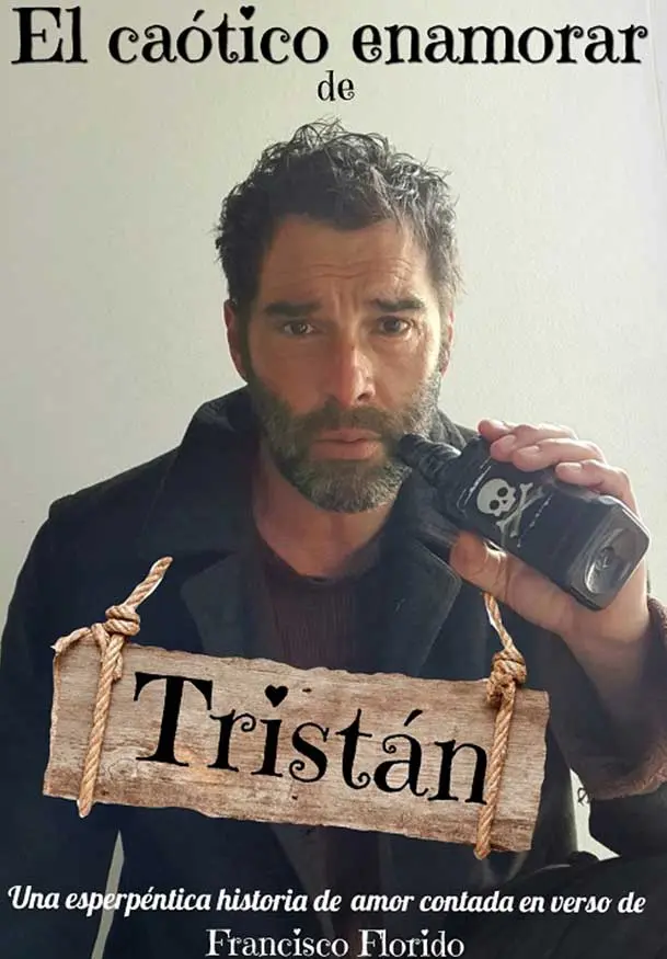 Cartel de El caótico enamorar de Tristán