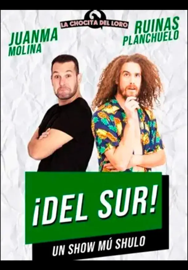 Cartel de Juanma Molina y Ruinas Planchuelo: Del Sur