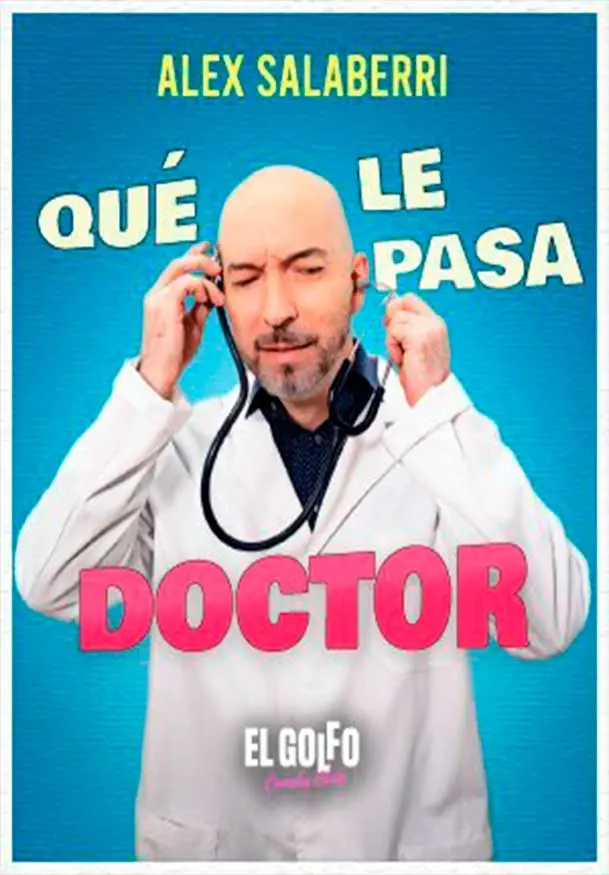 Cartel de Alex Salaberri: Qué le pasa doctor