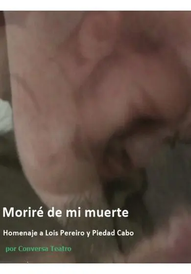 Cartel de Moriré de mi muerte