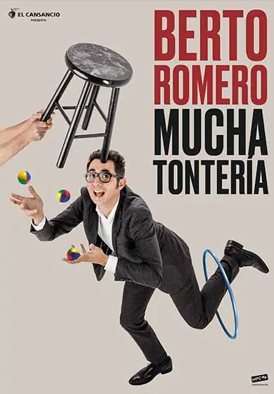 Cartel de Berto Romero: Mucha tontería