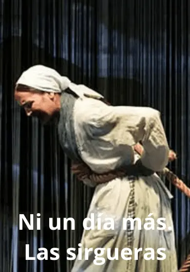 Cartel de Ni un día más. Las sirgueras