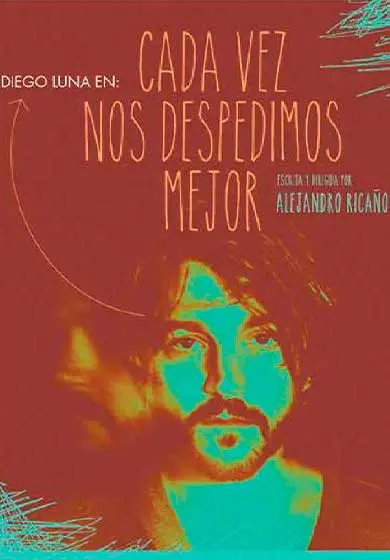 Cartel de Cada vez nos despedimos mejor